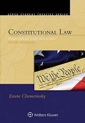 Constitutional Law: Principles and Policies (Aspen Student Treatise)