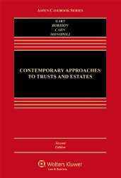 Contemporary Approaches to Trusts and Estates: An Experiential Approach (Aspen Casebooks)