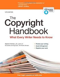 Copyright Handbook, The: What Every Writer Needs to Know