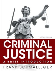 Criminal Justice: A Brief Introduction (11th Edition)