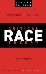 Critical Race Theory: An Introduction, Second Edition (Critical America)