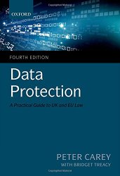 Data Protection: A Practical Guide to UK and EU Law