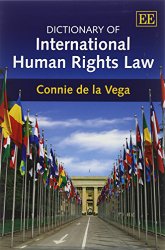 Dictionary of International Human Rights Law (Elgar Original Reference)