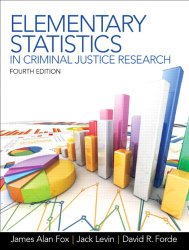 Elementary Statistics in Criminal Justice Research (4th Edition)