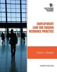 Employment Law for Human Resource Practice (South-Western Legal Studies in Business)