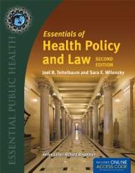 Essentials Of Health Policy And Law (Essential Public Health)