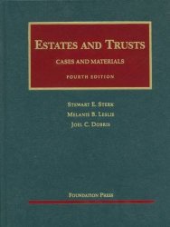 Estates and Trusts (University Casebook Series)