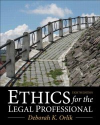 Ethics for the Legal Professional (8th Edition)
