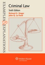 Examples & Explanations: Criminal Law, Sixth Edition