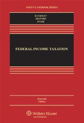 Federal Income Taxation, Sixteenth Edition (Aspen Casebook)