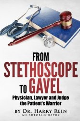 From Stethoscope to Gavel: Of becoming a doctor, lawyer and judge.