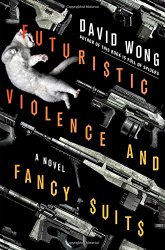 Futuristic Violence: A Novel