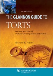 Glannon Guide to Torts: Learning Torts Through Multiple-Choice Questions and Analysis, 2nd Edition