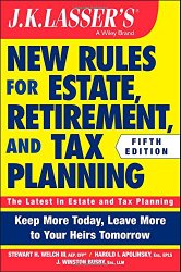 JK Lasser’s New Rules for Estate, Retirement, and Tax Planning