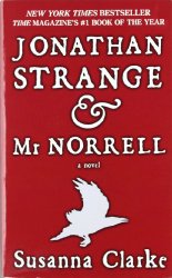 Jonathan Strange & Mr. Norrell: A Novel