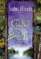 La Ciudad de las Bestias (Spanish Edition)