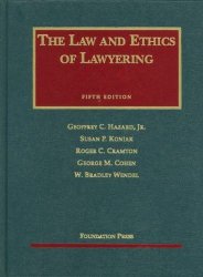 Law and Ethics of Lawyering, 5th Edition