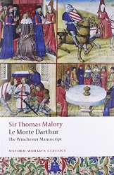 Le Morte Darthur: The Winchester Manuscript (Oxford World’s Classics)
