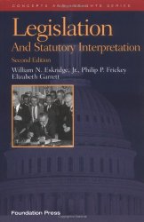 Legislation and Statutory Interpretation, (Concepts and Insights)