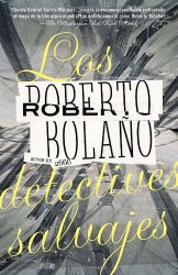 Los detectives salvajes (Spanish Edition)