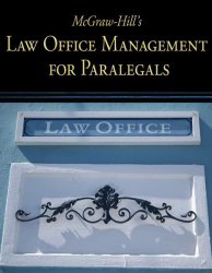 McGraw-Hill’s Law Office Management for Paralegals