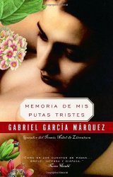 Memoria de mis putas tristes (Spanish Edition)