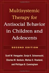 Multisystemic Therapy for Antisocial Behavior in Children and Adolescents, Second Edition