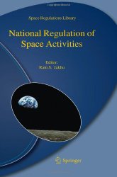 National Regulation of Space Activities (Space Regulations Library)
