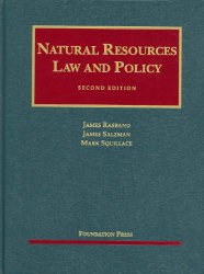 Natural Resources Law and Policy (University Casebook Series)