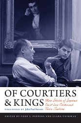 Of Courtiers and Kings: More Stories of Supreme Court Law Clerks and Their Justices (Constitutionalism and Democracy)