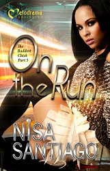 On the Run – The Baddest Chick 5