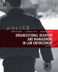 Organizational Behavior and Management in Law Enforcement (3rd Edition)