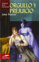 Orgullo y prejuicio (Clasicos de la literatura series) (Spanish Edition)