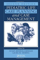 Pediatric Life Care Planning and Case Management, Second Edition
