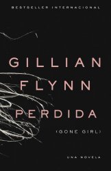 PERDIDA: (Gone Girl: Spanish-language) (Spanish Edition)
