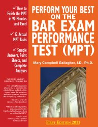 Perform Your Best on the Bar Exam Performance Test (MPT): Train to Finish the MPT in 90 Minutes, Like a Sport(TM)