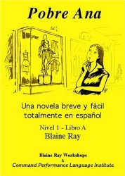 Pobre Ana: Una Novela Breve y Facil Totalmente en Espanol (Nivel 1 – Libro A) (Spanish Edition)
