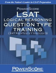 PowerScore LSAT Logical Reasoning: Question Type Training (Powerscore Test Preparation)