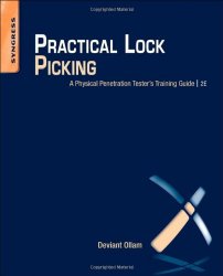 Practical Lock Picking, Second Edition: A Physical Penetration Tester’s Training Guide