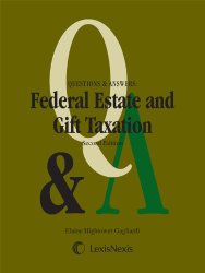 Questions & Answers: Federal Estate & Gift Taxation (2012)