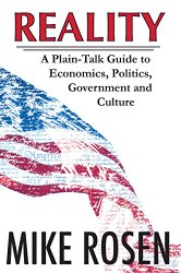 REALITY A Plain-Talk Guide to Economics, Politics, Government and Culture