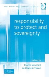 Responsibility to Protect and Sovereignty (Law, Ethics and Governance)