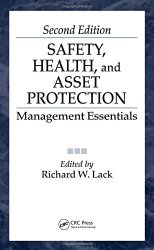Safety, Health, and Asset Protection: Management Essentials, Second Edition