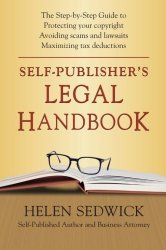 Self-Publisher’s Legal Handbook: The Step-by-Step Guide to the Legal Issues of Self-Publishing