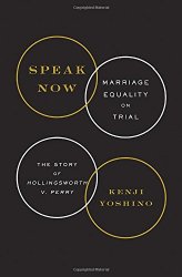 Speak Now: Marriage Equality on Trial