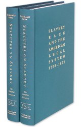Statutes on Slavery: The Pamphlet Literature. 2 Vols.