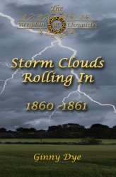 Storm Clouds Rolling In (# 1 in the Bregdan Chronicles Historical Fiction Romance Series) (Volume 1)