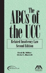 The ABCs of the UCC: Related Insolvency Law (ABCs of the Ucc Series)