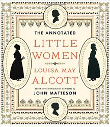 The Annotated Little Women (The Annotated Books)