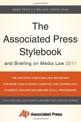 The Associated Press Stylebook and Briefing on Media Law 2011 (Associated Press Stylebook & Briefing on Media Law)